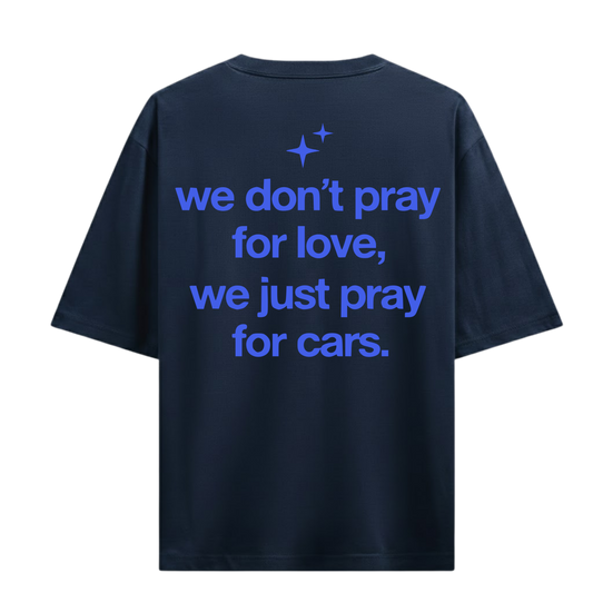 WE JUST PRAY FOR CARS BLUE OVERSIZED T-SHIRT