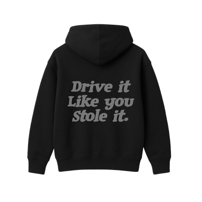 DRIVE IT LIKE YOU STOLE IT BLACK OVERSIZED HOODIE