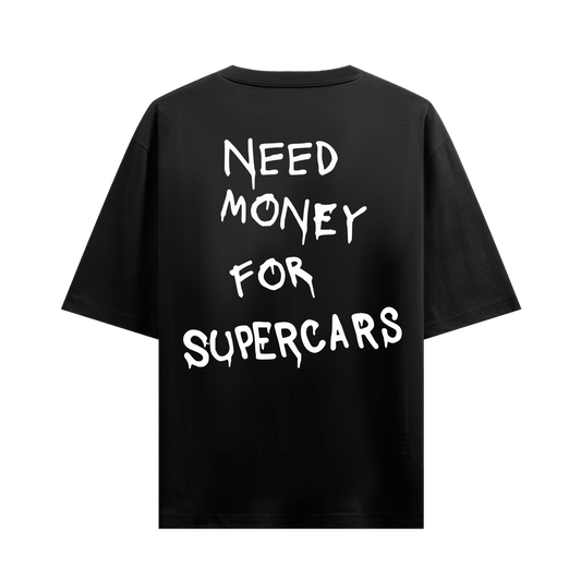 NEED MONEY FOR SUPERCARS BLACK OVERSIZED T-SHIRT
