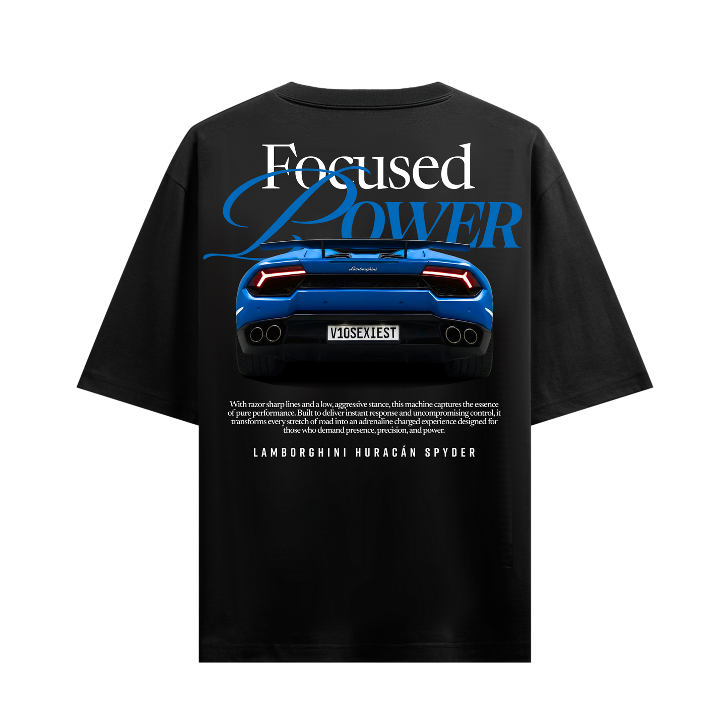 FOCUSED POWER LAMBORGHINI HURACAN SPYDER BLACK OVERSIZED T-SHIRT