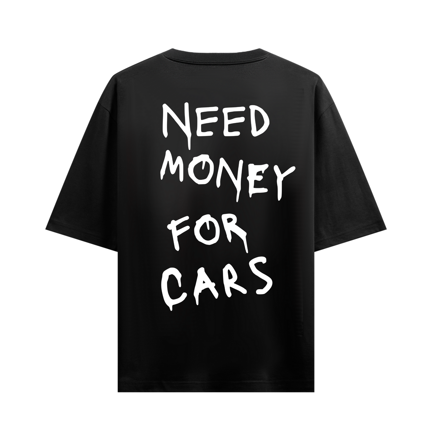 NEED MONEY FOR CARS BLACK OVERSIZED T-SHIRT
