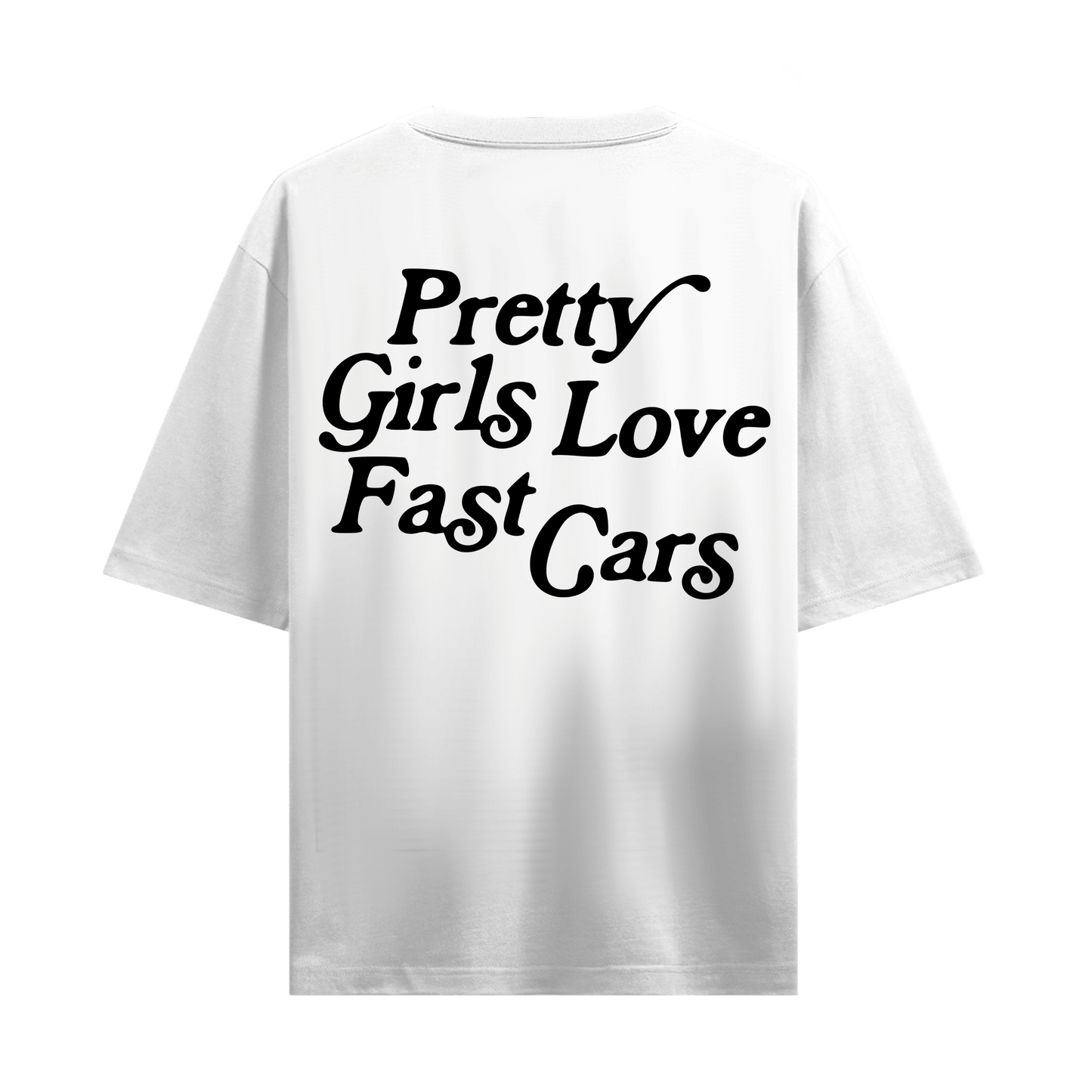 PRETTY GIRLS LOVE FAST CARS WHITE OVERSIZED T-SHIRT