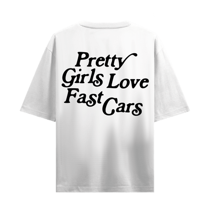 PRETTY GIRLS LOVE FAST CARS WHITE OVERSIZED T-SHIRT